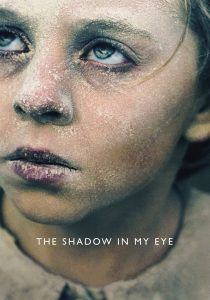 مشاهدة فيلم The Shadow in My Eye 2022 مترجم