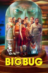 مشاهدة فيلم BigBug 2022 مترجم