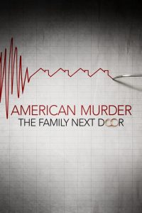 American Murder: The Family Next Door 2020 مترجم