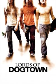 مشاهدة فيلم Lords of Dogtown 2005 مترجم