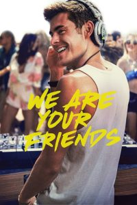 مشاهدة فيلم We Are Your Friends 2015 مترجم