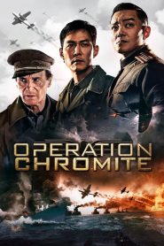 مشاهدة فيلم Operation Chromite 2016 مترجم