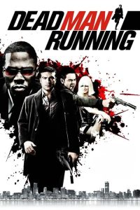 مشاهدة فيلم Dead Man Running 2009 مترجم