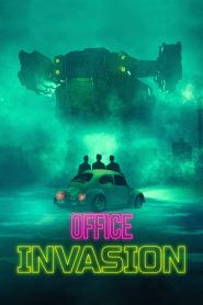 مشاهدة فيلم Office Invasion 2022 مترجم