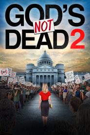 مشاهدة فيلم God’s Not Dead 2 2016 مترجم