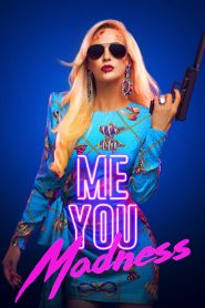 مشاهدة فيلم Me You Madness 2021 مترجم