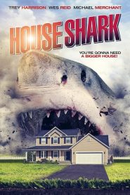 مشاهدة فيلم House Shark 2017 مترجم