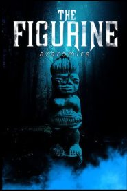 مشاهدة فيلم The Figurine 2009 مترجم