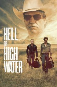 مشاهدة فيلم Hell or High Water 2016 مترجم