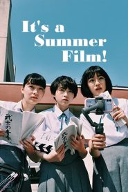 مشاهدة فيلم It’s a Summer Film 2021 مترجم