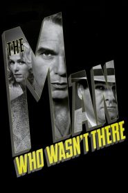 فيلم The Man Who Wasn’t There 2001 مترجم