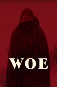 مشاهدة فيلم Woe 2020 مترجم