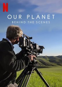 فيلم Our Planet: Behind the Scenes 2019 مترجم