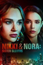 مشاهدة فيلم Nikki & Nora: Sister Sleuths 2022 مترجم