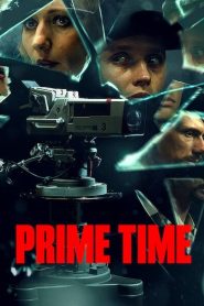 مشاهدة فيلم Prime Time 2021 مترجم