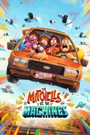 مشاهدة فيلم The Mitchells vs the Machines 2021 مترجم