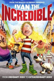 مشاهدة فيلم Ivan the Incredible 2012 مترجم