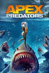 مشاهدة فيلم Apex Predators 2021 مترجم