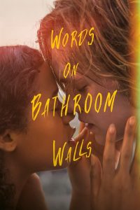 مشاهدة فيلم Words on Bathroom Walls 2020 مترجم