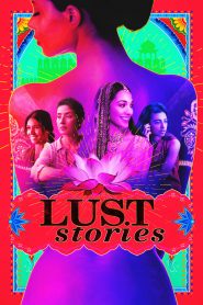 مشاهدة فيلم Lust Stories 2018 مترجم