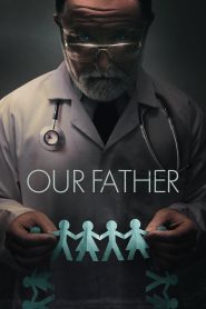 مشاهدة فيلم Our Father 2022 مترجم