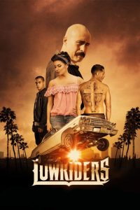 مشاهدة فيلم Lowriders 2016 مترجم