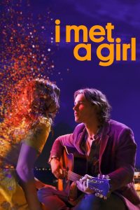 مشاهدة فيلم I Met a Girl 2020 مترجم