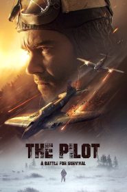 مشاهدة فيلم The Pilot. A Battle for Survival 2021 مترجم