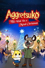 فيلم Aggretsuko We Wish You a Metal Christmas 2018 مترجم