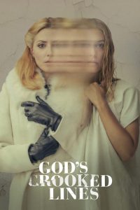 مشاهدة فيلم God’s Crooked Lines 2022 مترجم