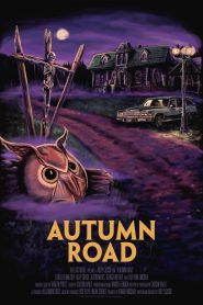 مشاهدة فيلم Autumn Road 2021 مترجم