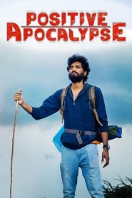 مشاهدة فيلم Positive Apocalypse 2021 مترجم