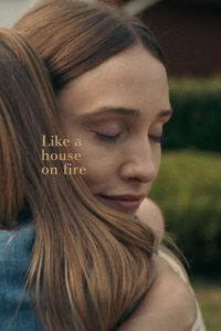 مشاهدة فيلم Like a House on Fire 2020 مترجم