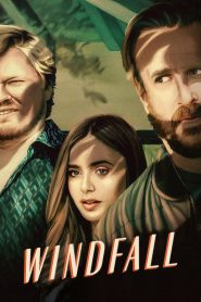 مشاهدة فيلم Windfall 2022 مترجم