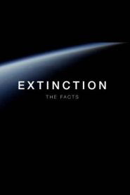 مشاهدة فيلم Extinction: The Facts 2020 مترجم