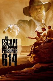 مشاهدة فيلم The Escape of Prisoner 614 2018 مترجم