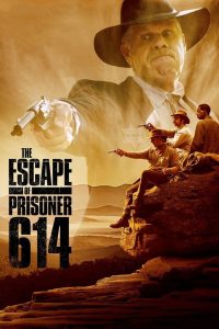 مشاهدة فيلم The Escape of Prisoner 614 2018 مترجم