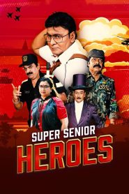 مشاهدة فيلم Super Senior Heroes 2022 مترجم