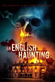 مشاهدة فيلم An English Haunting 2020 مترجم