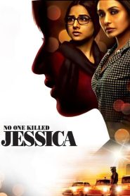 مشاهدة فيلم No One Killed Jessica 2011 مترجم