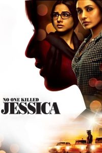 مشاهدة فيلم No One Killed Jessica 2011 مترجم