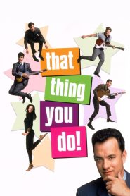 مشاهدة فيلم That Thing You Do 1996 مترجم