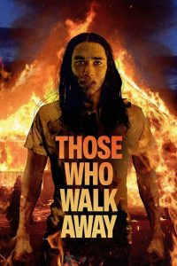 مشاهدة فيلم Those Who Walk Away 2022 مترجم