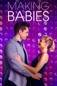 مشاهدة فيلم Making Babies 2018 مترجم