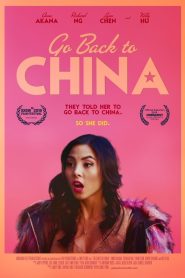 مشاهدة فيلم Go Back to China 2019 مترجم