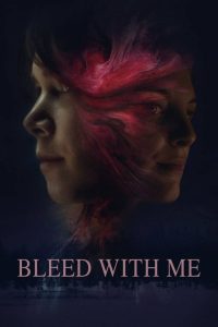 مشاهدة فيلم Bleed with Me 2020 مترجم