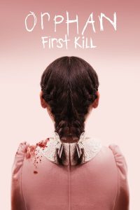 مشاهدة فيلم Orphan: First Kill 2022 مترجم