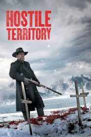 مشاهدة فيلم Hostile Territory 2022 مترجم