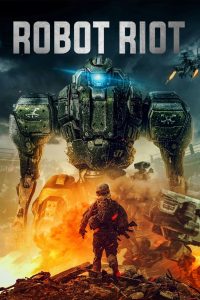 مشاهدة فيلم Robot Riot 2020 مترجم