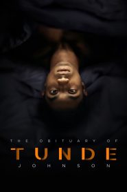 فيلم The Obituary of Tunde Johnson 2019 مترجم